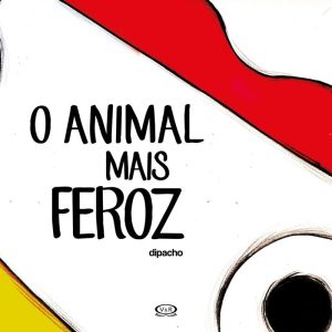 O ANIMAL MAIS FEROZ - V&R
