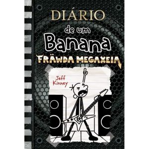 DIÁRIO DE UM BANANA 17: FRÄWDA MEGAXEIA - V&R