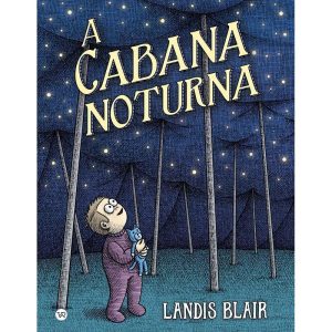 A CABANA NOTURNA - V&R