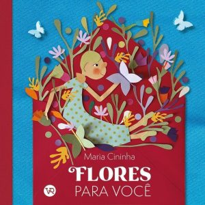 FLORES PARA VOCÊ - V&R