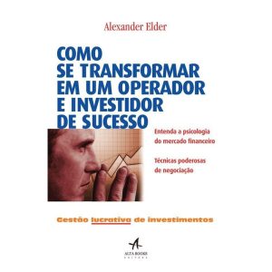 Como se transformar em um operador e investidor de - ALTA BOOKS