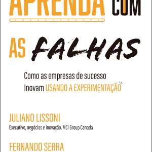 Aprenda com as falhas: como as empresas de sucesso - ALTA BOOKS