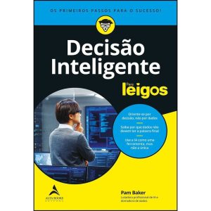 Decisão inteligente para leigos - ALTA BOOKS