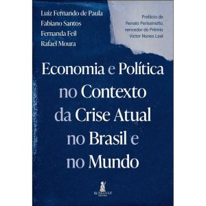 Economia e política no contexto da crise atual no  - ALTA CULT