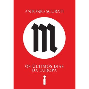 M, OS ÚLTIMOS DIAS DA EUROPA - INTRÍNSECA