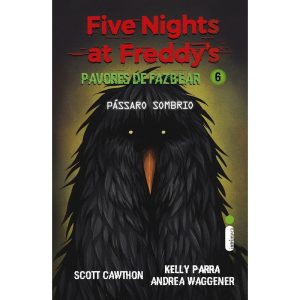 PÁSSARO SOMBRIO: (FIVE NIGHTS AT FREDDY'S: PAVORES - INTRÍNSECA