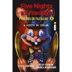 A VISITA DO COELHO: (FIVE NIGHTS AT FREDDY'S: PAVO - INTRÍNSECA