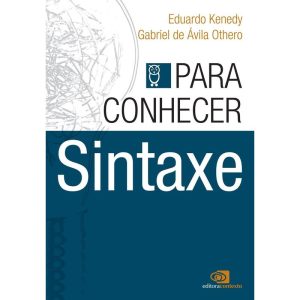 PARA CONHECER SINTAXE - EDITORA CONTEXTO CP
