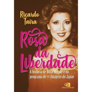 ROSA DA LIBERDADE - EDITORA CONTEXTO