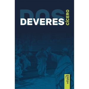DOS DEVERES (DE OFFICIIS) - EDIPRO