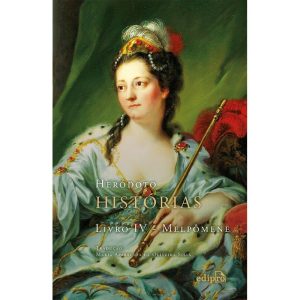 HISTÓRIAS: LIVRO IV - MELPÔMENE - EDIPRO
