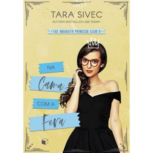 NA CAMA COM A FERA (THE NAUGHTY PRINCESS CLUB LIVR - GIFT BOX EDITORA