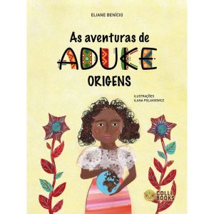 AS AVENTURAS DE ADUKE - ORIGENS - COLLI BOOKS