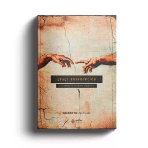 GRAÇA ENSANDECIDA - QUATRO VENTOS