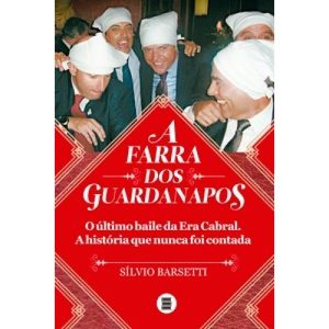 FARRA DOS GUARDANAPOS, A - O ÚLTIMO BAILE DA ERA C - MAQUINA DE LIVROS