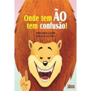 ONDE TEM ÃO TEM CONFUSÃO! - EDITORA INVERSO