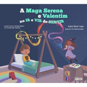 A MAGA SERENA E VALENTIM NO IR E VIR DO SENTIR - EDITORA INVERSO