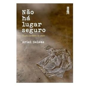 NÃO HÁ LUGAR SEGURO - EDITORA INVERSO