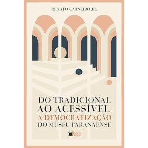 DO TRADICIONAL AO ACESSÍVEL: A DEMOCRATIZAÇÃO DO M - EDITORA INVERSO