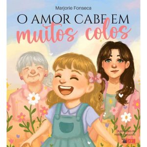 O AMOR CABE EM MUITOS COLOS - EDITORA INVERSO