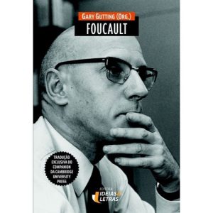 FOUCAULT - EDITORA IDEIAS & LETRAS