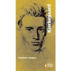 KIERKEGAARD - EDITORA IDEIAS & LETRAS