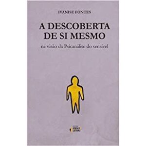 DESCOBERTA DE SI MESMO, A - NA VISÃO DA PSICANÁLIS - EDITORA IDEIAS & LETRAS