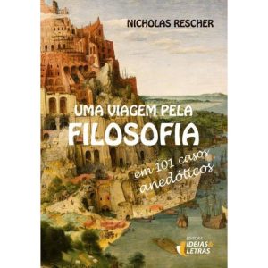 UMA VIAGEM PELA FILOSOFIA - EDITORA IDEIAS & LETRAS