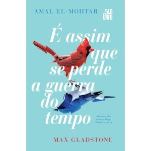 É ASSIM QUE SE PERDE A GUERRA DO TEMPO - SUMA