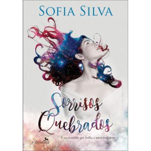 SORRISOS QUEBRADOS - EDITORA VALENTINA LTDA