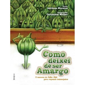 COMO DEIXEI DE SER AMARGO - BELAS-LETRAS