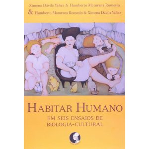 HABITAR HUMANO: EM SEIS ENSAIOS DE BIOLOGIA-CULTUR - PALAS ATHENA
