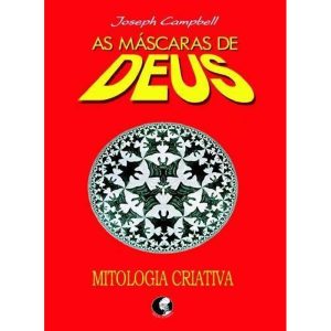 AS MÁSCARAS DE DEUS - VOLUME 4 - MITOLOGIA CRIATIV - PALAS ATHENA