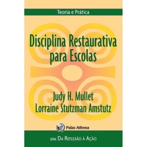 DISCIPLINA RESTAURATIVA PARA ESCOLAS - PALAS ATHENA