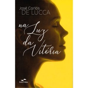NA LUZ DA VITÓRIA - INTERVIDAS