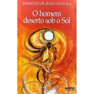 O HOMEM DESERTO SOB O SOL - LETRA SELVAGEM