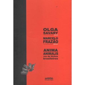 ANIMA ANIMALIS - VOZ DE BICHOS BRASILEIROS - LETRA SELVAGEM