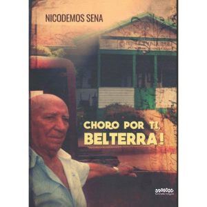 CHORO POR TI, BELTERRA! - LETRA SELVAGEM