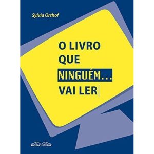 LIVRO QUE NINGUEM... VAI LER, O - ROVELLE