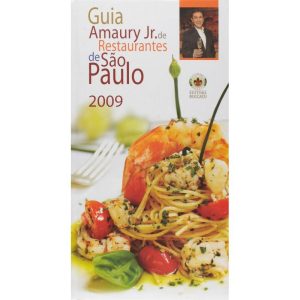GUIA AMAURY JR. DE RESTAURANTES DE SAO PAULO 2009  - EDITORA BOCCATO