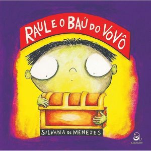 RAUL E O BAÚ DO VOVÔ - ABACATTE