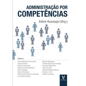 Administração por competências - ALMEDINA BRASIL IMP. ED.COM. LIVROS LTDA