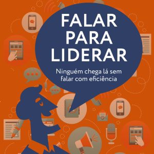 Falar para liderar: ninguém chega lá sem falar com