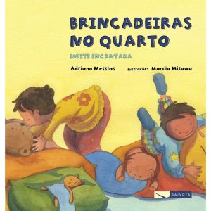 BRINCADEIRAS NO QUARTO - NOITE ENCANTADA - Gaivota
