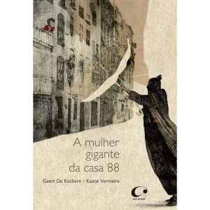 A MULHER GIGANTE DA CASA 88 - PULO DO GATO