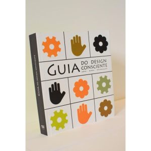 GUIA DO DESING CONSCIENTE - ARTE - MODA - DECORAÇÃ - TRILHA EDUCACIONAL