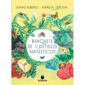 BANQUETE DE CAPÍTULOS FANTÁSTICOS - EDITORA SUINARA
