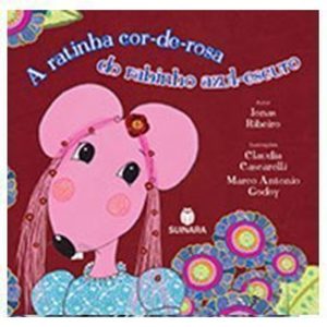 RATINHA COR-DE-ROSA DO RABINHO AZUL-ESCURO, A - EDITORA SUINARA
