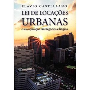 LEI DE LOCAÇÕES URBANAS - LINOTIPO DIGITAL EDITORA E LIVRARIA LTDA