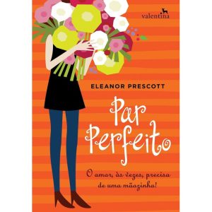 PAR PERFEITO - EDITORA VALENTINA LTDA